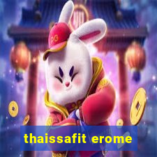 thaissafit erome